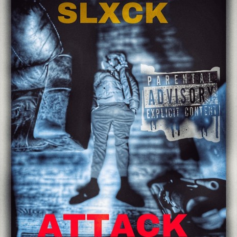 SLXCK ATTACK | Boomplay Music