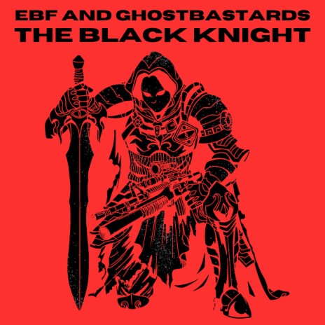 The Black Knight ft. GhostBastards