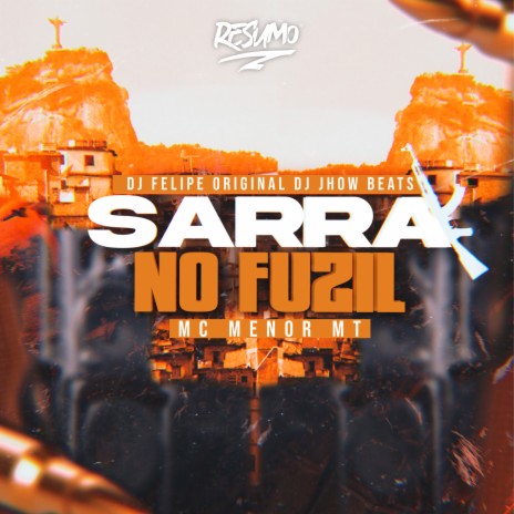 Sarra no Fuzil ft. DJ JHOW BEATS & DJ Felipe Original | Boomplay Music