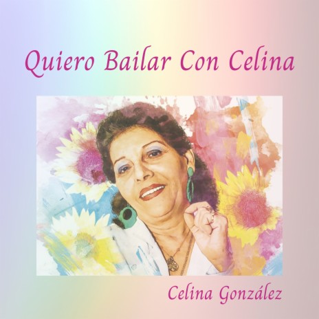 Quiero Bailar con Celina | Boomplay Music