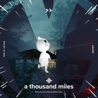 a thousand miles - sped up + reverb