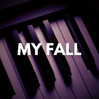 My Fall