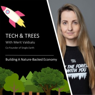 #24 Merit Valdsalu - Founder of Single.Earth - A Nature-Backed Economy