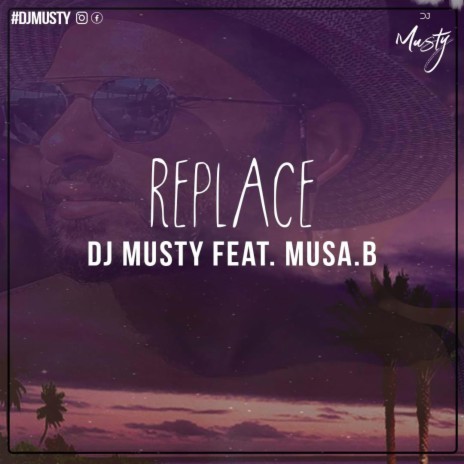 Replace ft. Musa.B | Boomplay Music