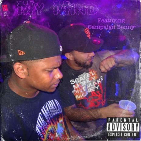 My Mind ft. Campaign Benny | Boomplay Music