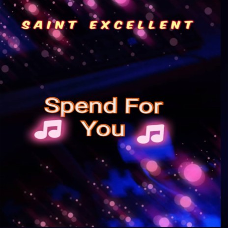 Spend For You | Boomplay Music