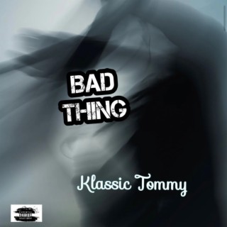 Bad Thing lyrics | Boomplay Music