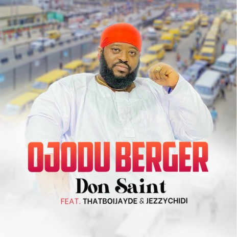 Ojodu Berger ft. ThatBoiJayde & Jezzy Chidi | Boomplay Music