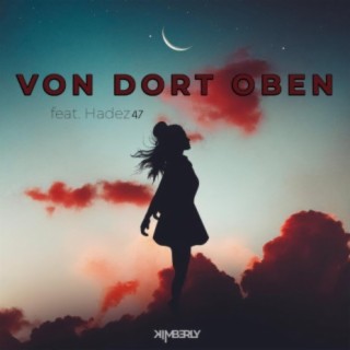 Von dort oben (feat. Hadez 47)