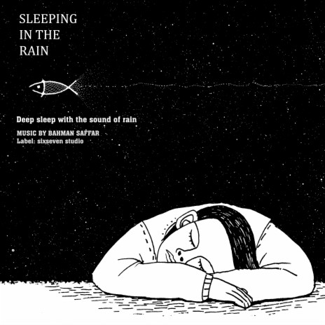 Sleeping in The Rain | Boomplay Music