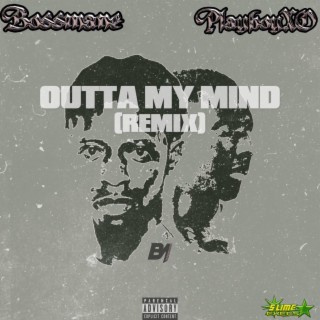 Outta My Mind (Remix)