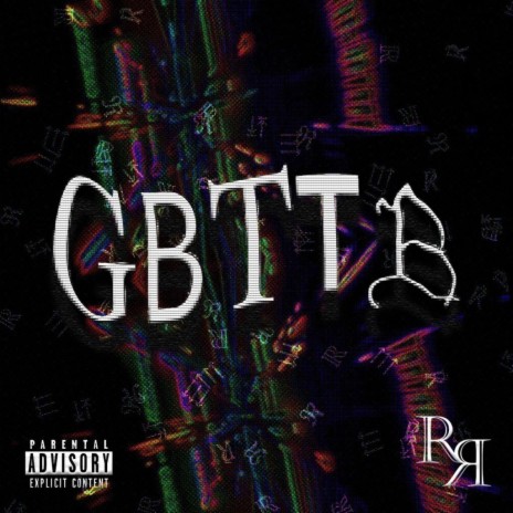 GBTTB | Boomplay Music