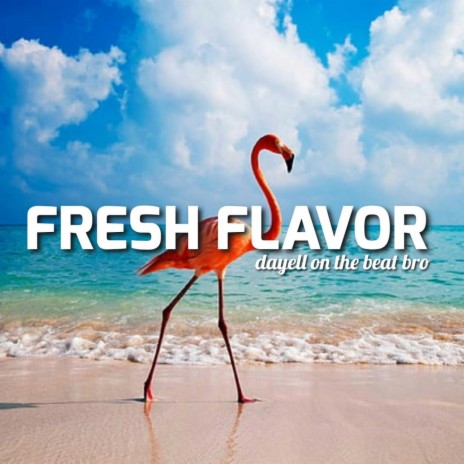 FRESH FLAVOR | Boomplay Music