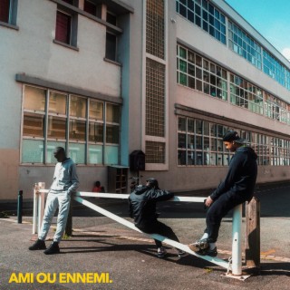 Ami ou ennemi.