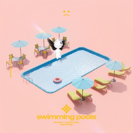 swimming pools - slowed + reverb ft. twilight & Tazzy | Boomplay Music