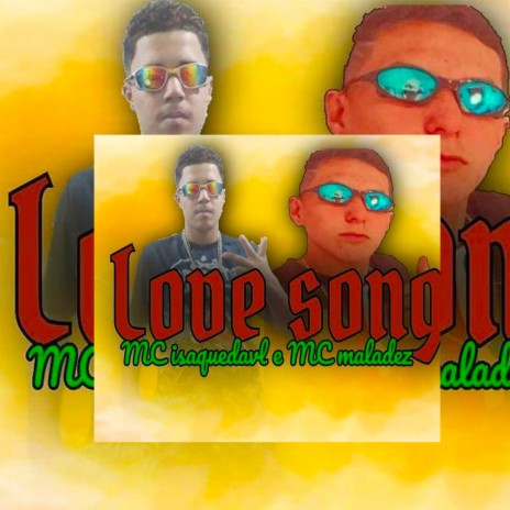 Love Song ft. Mc Maladez | Boomplay Music