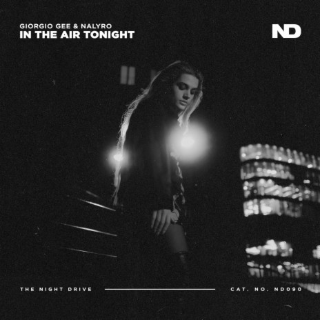 In The Air Tonight (Extended Mix) ft. NALYRO | Boomplay Music