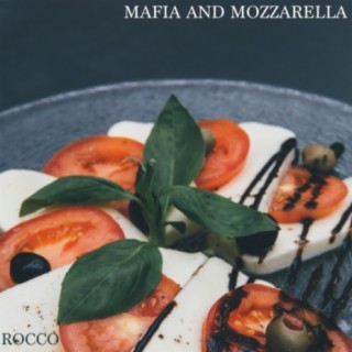 Mafia and Mozzarella