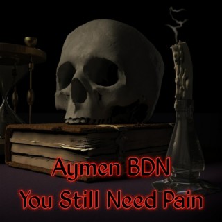 You Still Need Pain