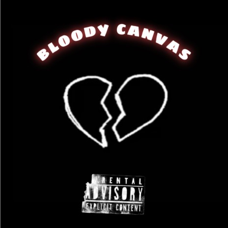 Bloody Canvas | Boomplay Music