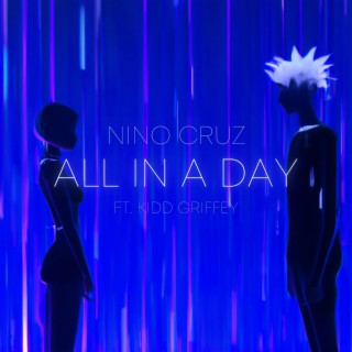 All In A Day ft. Kidd Griffey lyrics | Boomplay Music