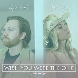 Wish You Were The One - Acoustic