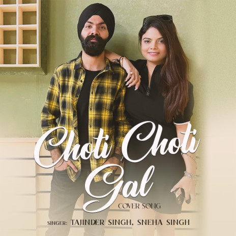 Choti Choti Gal ft. Sneha Singh | Boomplay Music