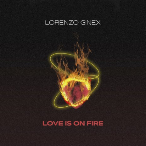 Love Is On Fire | Boomplay Music