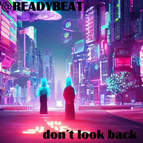 don´t look back | Boomplay Music