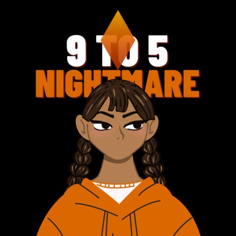 9 to 5 nightmare | Boomplay Music