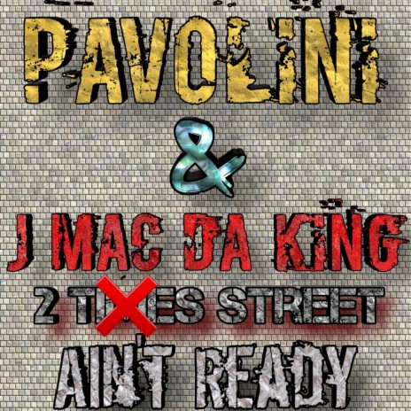 Ain't Ready ft. J Mac Da King | Boomplay Music