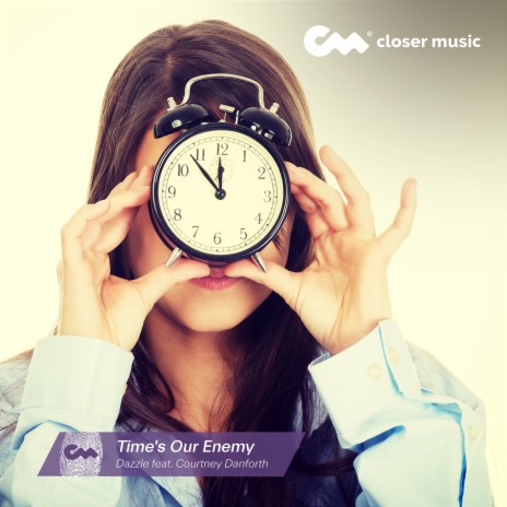 Time's Our Enemy ft. Courtney Danforth | Boomplay Music