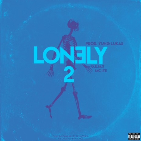 Lonely II ft. Mc Iye | Boomplay Music