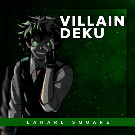 Villain Deku | Boomplay Music