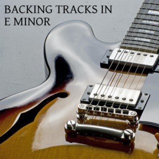 Backing Tracks in E Minor