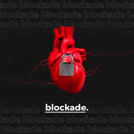 Blockade | Boomplay Music