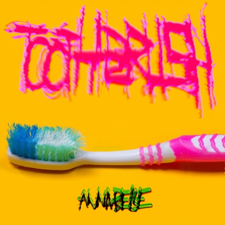 TOOTHBRUSH | Boomplay Music