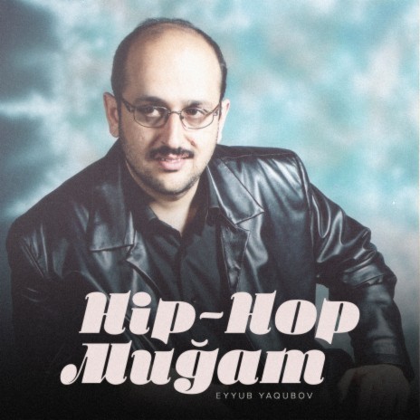 Hip-Hop Muğam | Boomplay Music