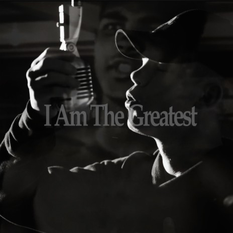 I Am The Greatest | Boomplay Music