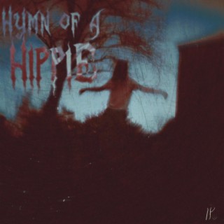 Hymn Of A Hippie lyrics | Boomplay Music