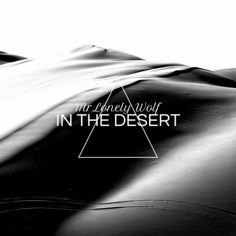 In The Desert | Boomplay Music
