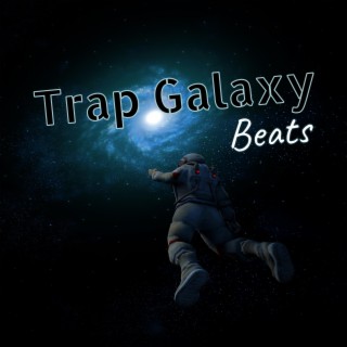 Trap Galaxy Beats