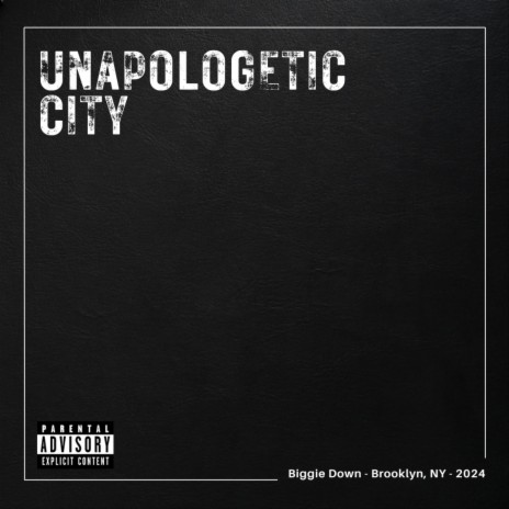 Unapologetic City | Boomplay Music