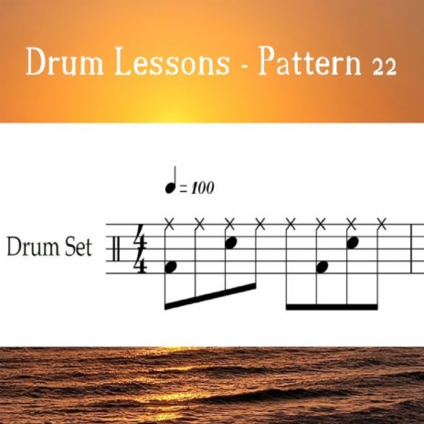 Drum Lessons - Pattern 22 (Loop 100) | Boomplay Music