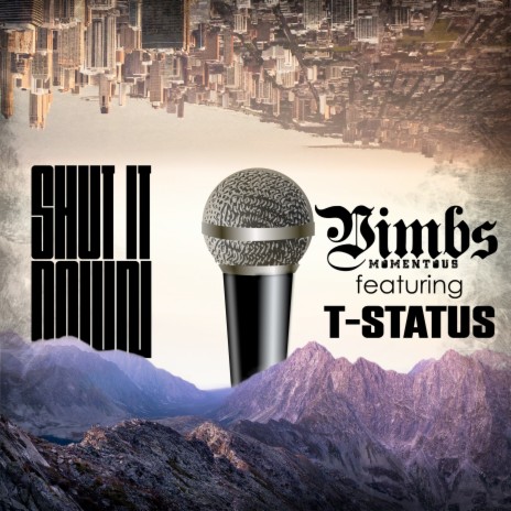 Shut It Down ft. T-Status | Boomplay Music