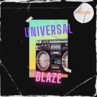 Universal Blaze