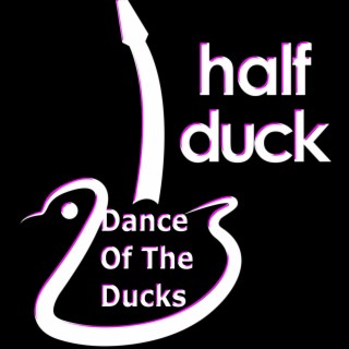 Dance Of The Ducks