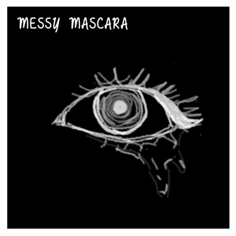 Messy Mascara | Boomplay Music