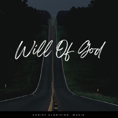 Will of God ft. Desiree Carter