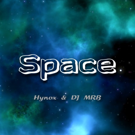 Space ft. DJ MRB | Boomplay Music